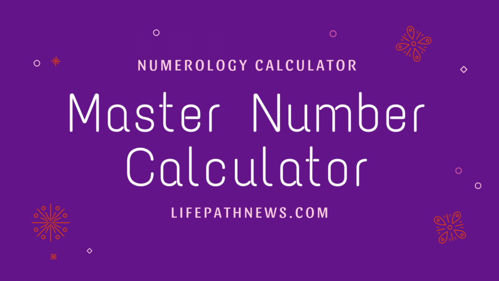 master-number-calculator-free-numerology-life-path-news