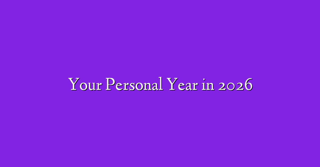 Your Personal Year in 2026